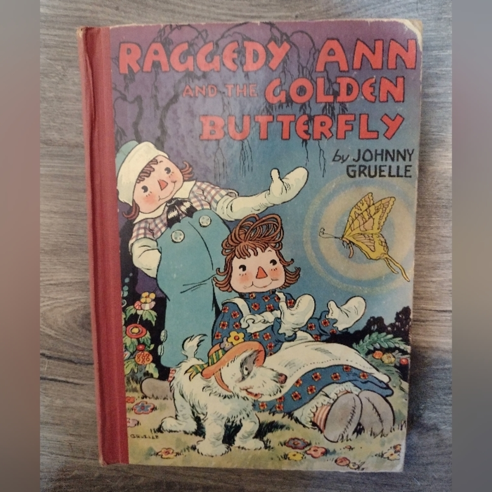 1940 raggedy Ann and The Golden butterfly by Johnny gruel Johnny grew out compan
